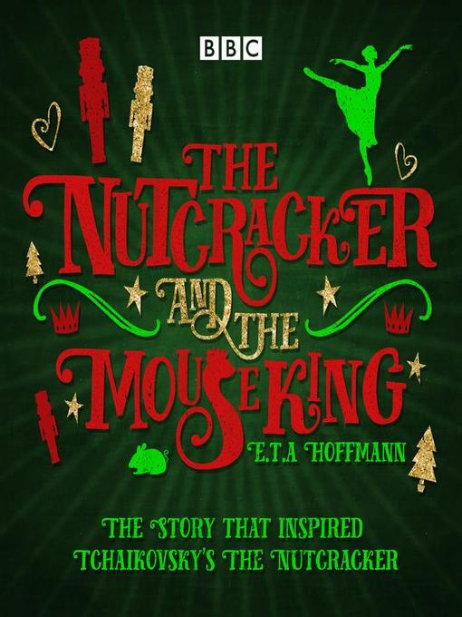 Title details for The Nutcracker and the Mouse King by E.T.A. Hoffmann - Available
